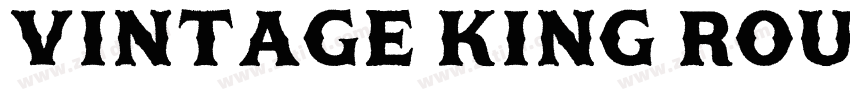 Vintage King Rough字体转换